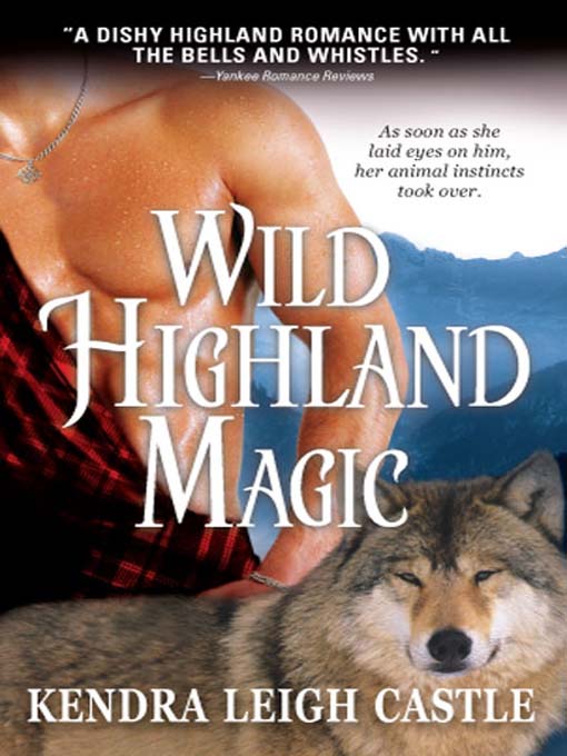 Title details for Wild Highland Magic by Kendra Castle - Wait list